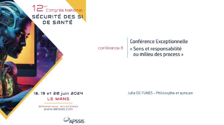 Conférence 6 - « Sens et responsabilité au milieu des process  » - Julia De Funès