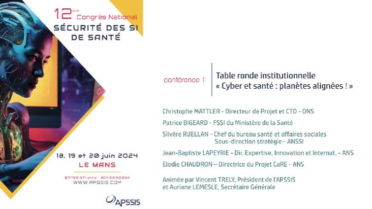 Conférence 1 – Table ronde institutionnelle - « Cyber et santé : planètes alignées ! »